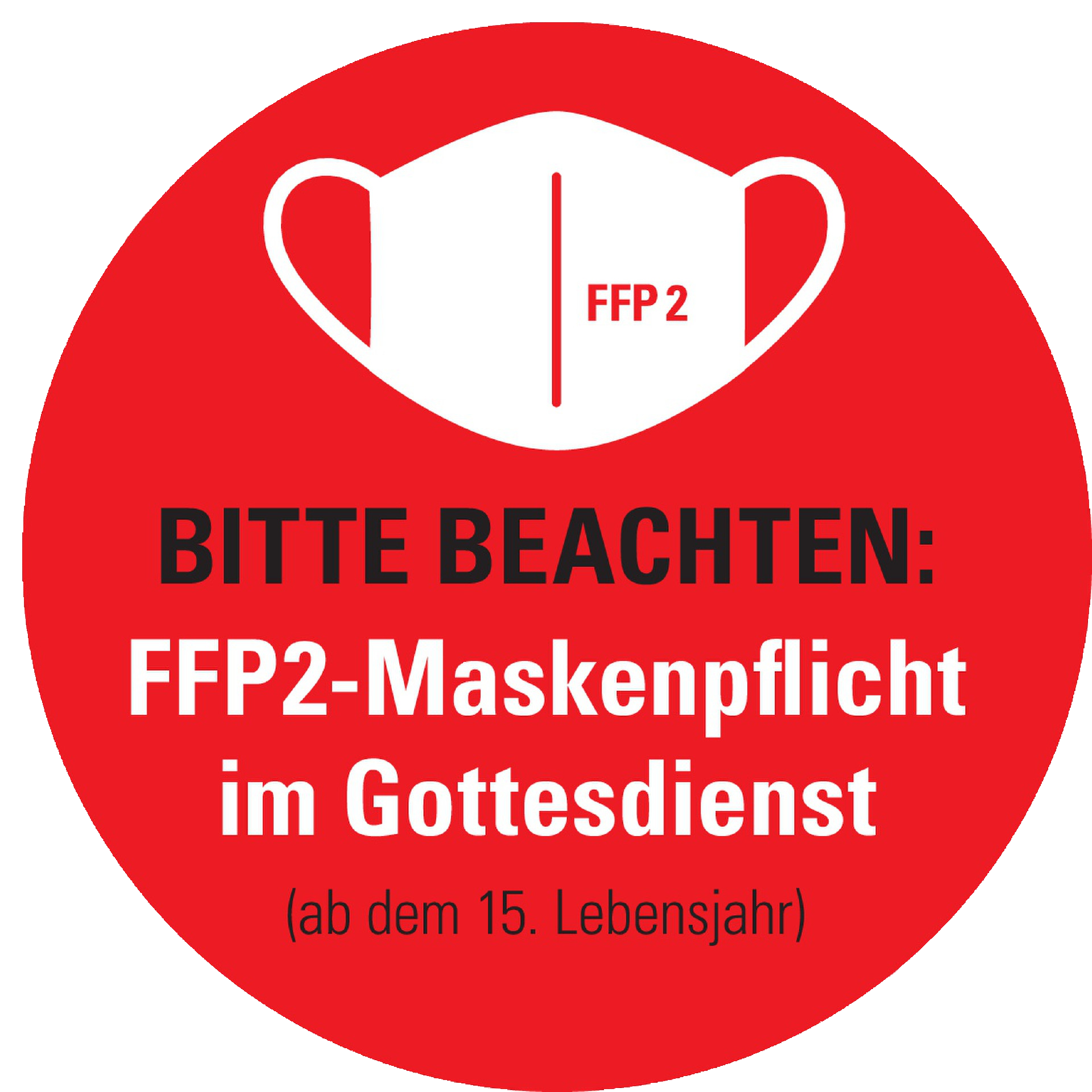Während des Gottesdienstes herrscht FFP2-Maskepflicht FFP2 Maskenpflicht transp