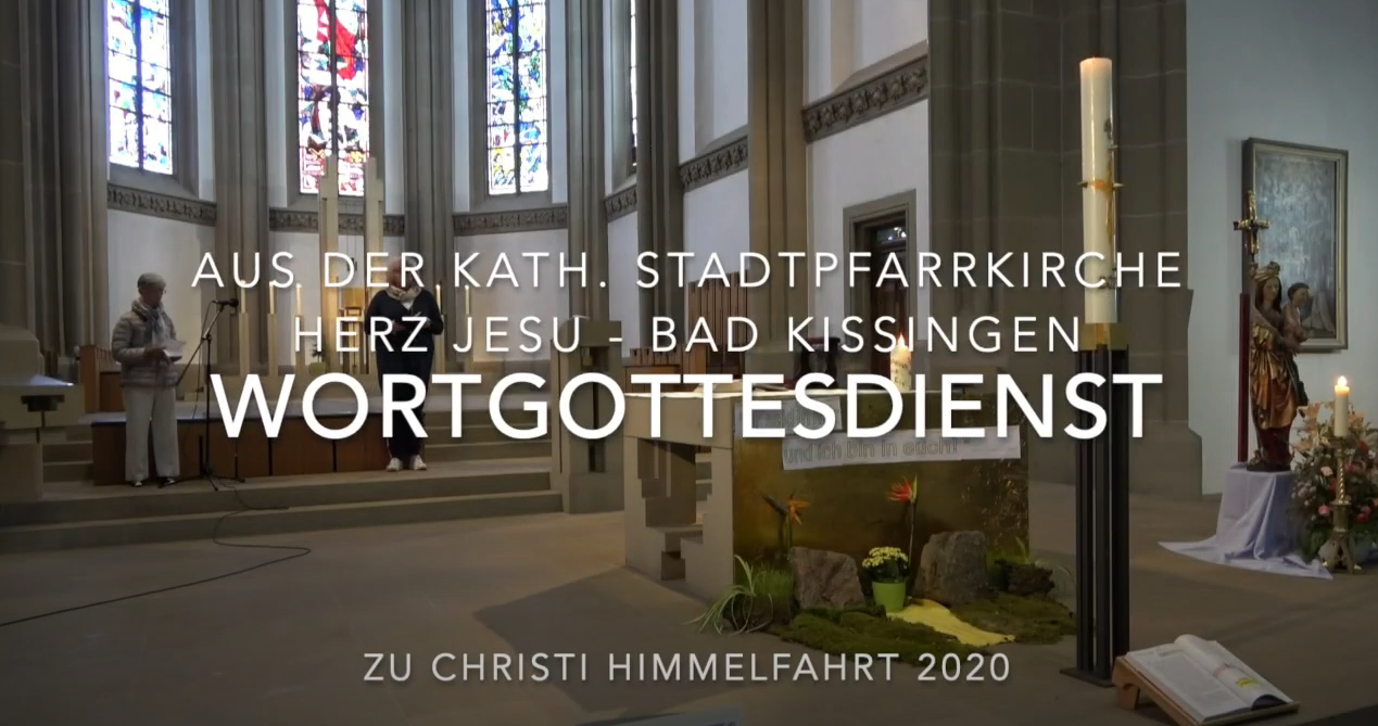 Wortgottesdienst zu Christi Himmelfahrt aus der Stadtpfarrkirche Bad Kissing